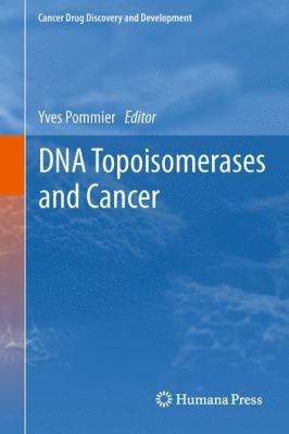 DNA Topoisomerases and Cancer 1461403227 Book Cover