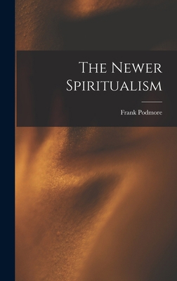 The Newer Spiritualism 1017341982 Book Cover