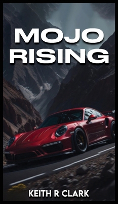 Mojo Rising B0GKF18KHC Book Cover