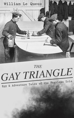 THE GAY TRIANGLE - Spy & Adventure Tales of the... 8027333040 Book Cover