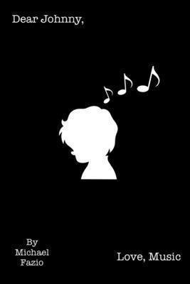 Dear Johnny, Love, Music B0CPB9GSN1 Book Cover