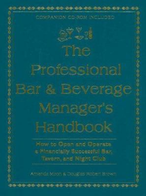 The Professional Bar & Beverage Manager's Handb... 0910627592 Book Cover