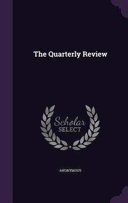 The Quarterly Review 1343440009 Book Cover