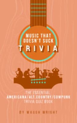 Paperback Essential Americana/Alt.Country/Cowpunk Trivia Quiz Book