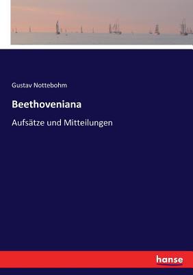 Beethoveniana: Aufsätze und Mitteilungen [German] 3743432129 Book Cover