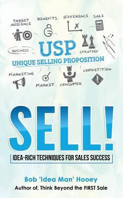 Sell!: Idea-Rich Techniques for Sales Success 1790341795 Book Cover