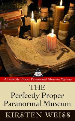 The Perfectly Proper Paranormal Museum [Large Print] 141049232X Book Cover