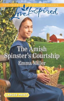 The Amish Spinster's Courtship [Large Print] 1335539093 Book Cover