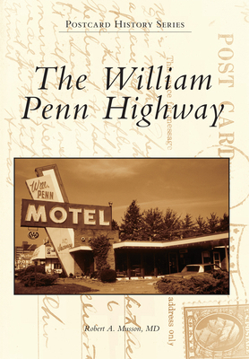The William Penn Highway 1467134775 Book Cover