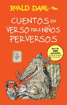Cuentos En Verso Para Niños Perversos / Revolti... [Spanish] 6073137249 Book Cover