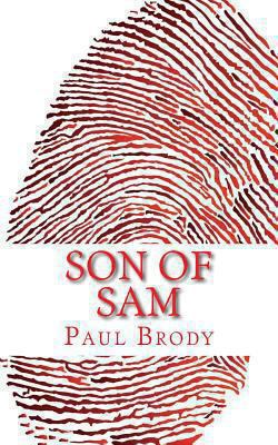 Son of Sam: A Biography of David Berkowitz 1481880918 Book Cover