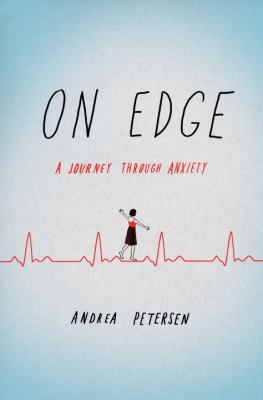 On Edge: A Journey Through Anxiety 0553418572 Book Cover