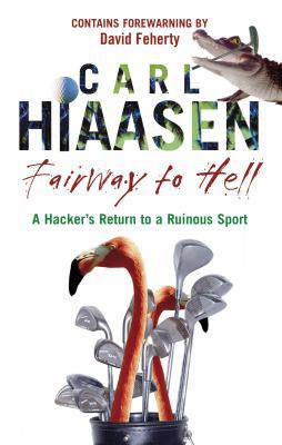 Fairway to Hell: A Hacker's Return to a Ruinous... 0593060873 Book Cover