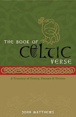 The Book of Celtic Verse: A Treasury of Poetry,... 1905857128 Book Cover