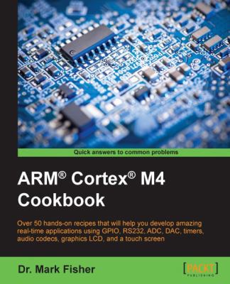 ARM(R) Cortex(R) M4 Cookbook 1782176500 Book Cover