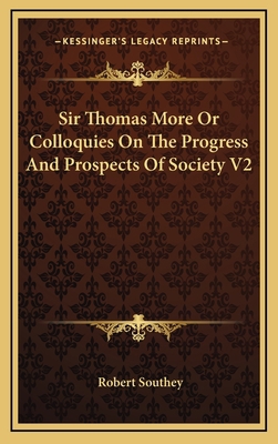 Sir Thomas More or Colloquies on the Progress a... 1163405604 Book Cover