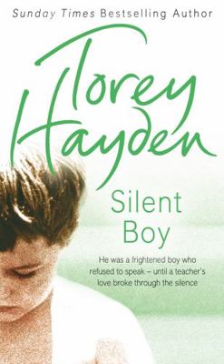 Silent Boy: He Was a Frightened Boy Who Refused... 000725881X Book Cover