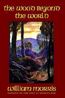 The Wood Beyond the World 1587152142 Book Cover