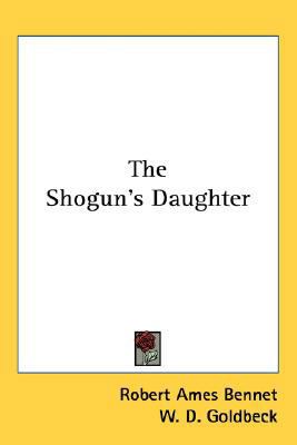 The Shogun's Daughter 054855627X Book Cover