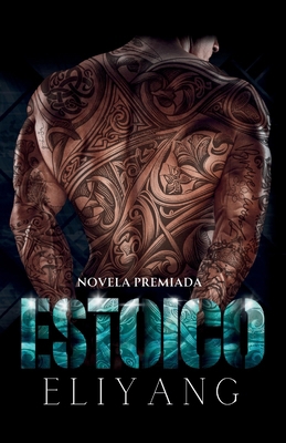 Estoico: Segunda edición (Spanish Edition) [Spanish] 1956766162 Book Cover