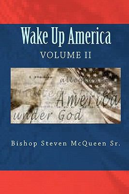 Wake Up America: Volume II 1450595898 Book Cover