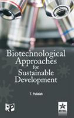 Biotechnological Approaches for Sustainable Dev... 9351302520 Book Cover