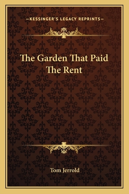 The Garden That Paid The Rent 1163589926 Book Cover