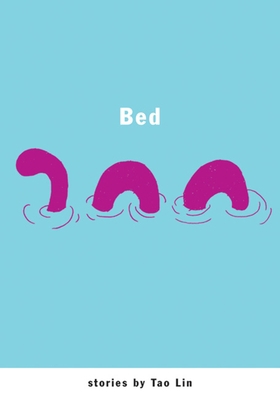 Bed: Stories 1933633263 Book Cover