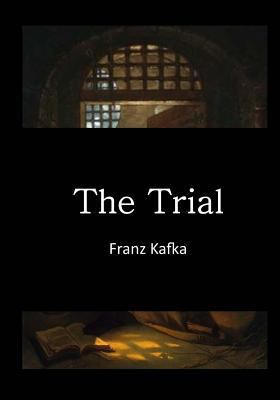 The Trial: Der Process 1522952039 Book Cover