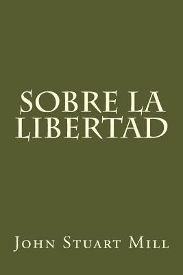 Sobre la libertad [Spanish] 198207888X Book Cover