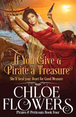 If You Give a Pirate a Treasure 1633039595 Book Cover