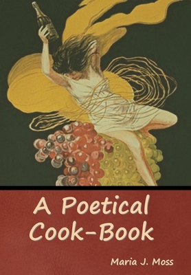 A Poetical Cook-Book 1644396025 Book Cover