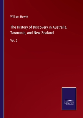 The History of Discovery in Australia, Tasmania... 3752590726 Book Cover