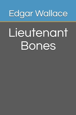 Lieutenant Bones B08FNMPFR1 Book Cover