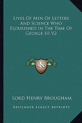 Lives Of Men Of Letters And Science Who Flouris... 1162925086 Book Cover