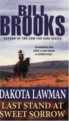 Dakota Lawman: Last Stand at Sweet Sorrow 0060737182 Book Cover