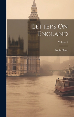 Letters On England; Volume 1 102007177X Book Cover