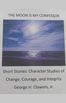 The Moon Is My Confessor B0CY231LWS Book Cover