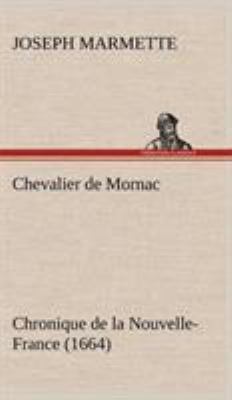 Chevalier de Mornac Chronique de la Nouvelle-Fr... [French] 3849144216 Book Cover