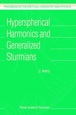 Hyperspherical Harmonics and Generalized Sturmians 1402004095 Book Cover
