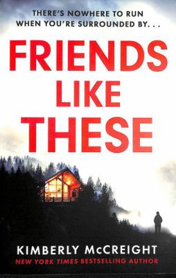 Friends Like These: How well do you really know... 1472292952 Book Cover