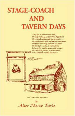 Stage-Coach and Tavern Days 0788408208 Book Cover
