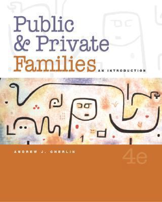 Public and Private Families: An Introduction, w... 0072949414 Book Cover
