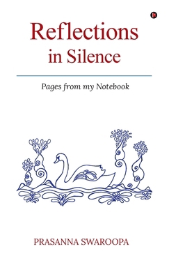 Reflections in Silence: Pages from My Notebook B0DTP8VYW5 Book Cover