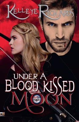 Under A Blood Kissed Moon B0F9NVX1X8 Book Cover