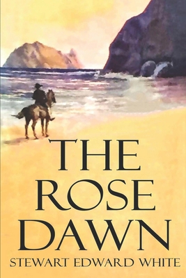 The Rose Dawn 1706437730 Book Cover