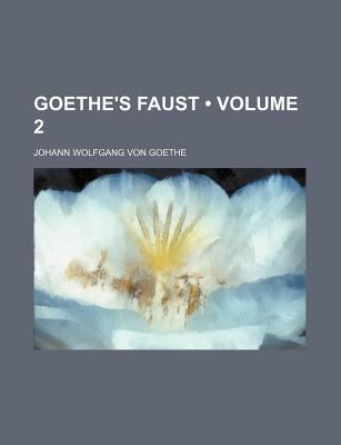 Goethe's Faust (Volume 2) 021721522X Book Cover