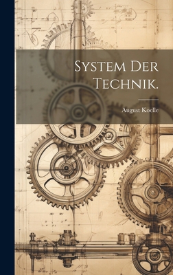 System der Technik. [German] 1020158204 Book Cover