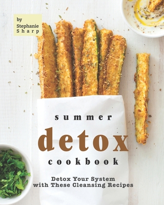 Summer Detox Cookbook: Detox Your System with T... B097WMWD53 Book Cover