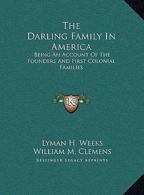 The Darling Family In America: Being An Account... 1169507271 Book Cover